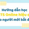 Hướng dẫn cách học IELTS online hiệu quả cho người mới bắt đầu 