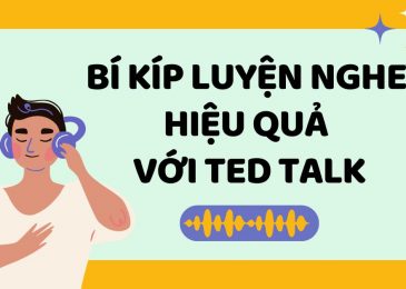 Bí quyết luyện nghe Tiếng Anh với Ted Talk hiệu quả