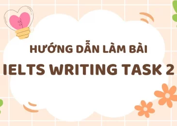 Các dạng bài và cách làm IELTS Writing Task 2