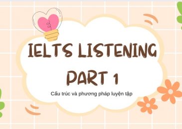 Chiến Lược đạt tối đa Part 1 IELTS Listening