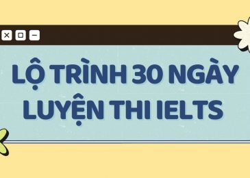 30 ngày luyện thi IELTS: Lộ trình chi tiết và mẹo đạt điểm cao