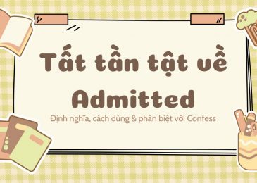 Tất tần tật về Admitted: Cách dùng & phân biệt với Confess