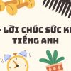 70+ lời chúc sức khỏe tiếng Anh hay và ý nghĩa nhất