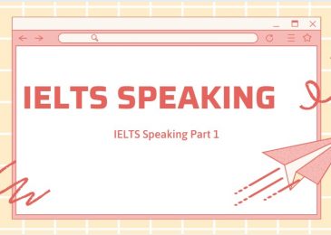 Những điều bạn cần biết để chinh phục IELTS Speaking Part 1